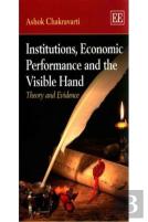 Institutions, Economic Performance And The Visible Hand