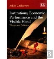 Institutions, Economic Performance And The Visible Hand