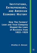 Institutions, Entrepreneurs, And American Economic History