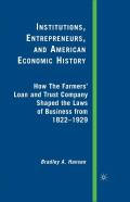 Institutions, Entrepreneurs, And American Economic History