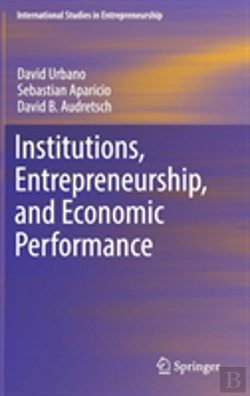 Bertrand.pt - Institutions, Entrepreneurship, And Economic Performance