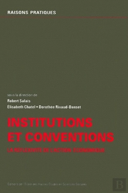 Bertrand.pt - Institutions Et Conventions ; La Réflexivité De L'Action Économique