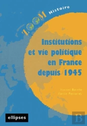 Institutions Et Vie Politique En France Depuis 1945