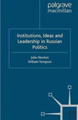 Bertrand.pt - Institutions, Ideas And Leadership In Russian Politics