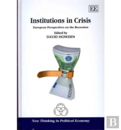 Bertrand.pt - Institutions In Crisis - European Perspectives On The Recession