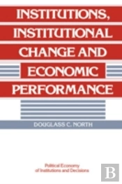 Institutions, Institutional Change And Economic Performance