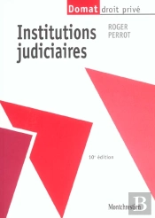 Institutions Judiciaires ; 10e Edition