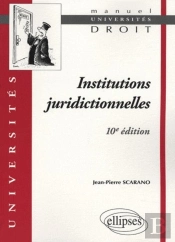 Institutions Juridictionnelles - 10e Édition