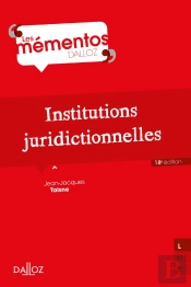Institutions Juridictionnelles. 18e Ed.