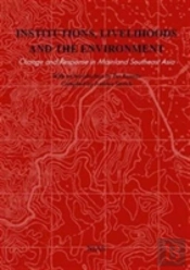 Institutions, Livelihoods And The Environment