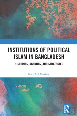 Bertrand.pt - Institutions Of Political Islam In Bangladesh