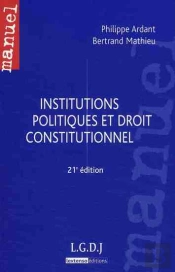 Institutions Politiques Et Droit Constitutionnel (21e Édition)