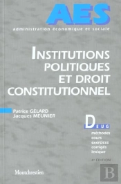Institutions Politiques Et Droit Constitutionnel - 4eme Edition