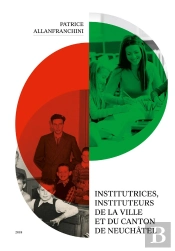Institutrices, Instituteurs De La Ville Et Du Canton De Neuchâtel