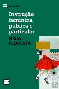 Bertrand.pt - Instrução Feminina Pública E Particular: Trechos Selecionados De 