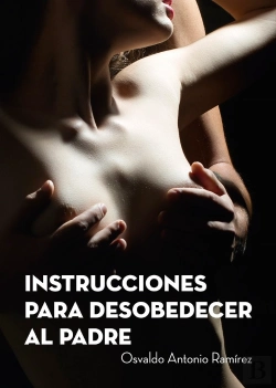 Bertrand.pt - Instrucciones Para Desobedecer Al Padre