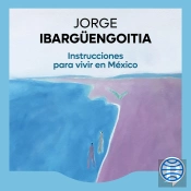 Instrucciones Para Vivir En México