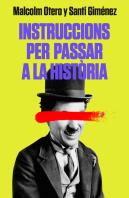 Instruccions Per Passar A La Història