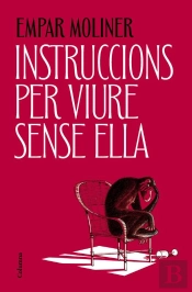 Instruccions Per Viure Sense Ella