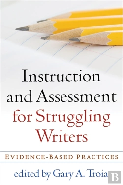 Bertrand.pt - Instruction And Assessment For Struggling Writers