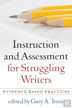 Bertrand.pt - Instruction And Assessment For Struggling Writers