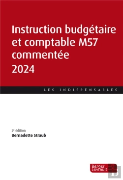Bertrand.pt - Instruction Budgétaire Et Comptable M57 Commentée (Édition 2024)