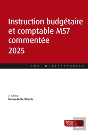 Instruction Budgétaire Et Comptable M57 Commentée (Édition 2025)