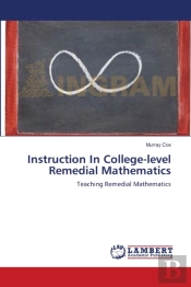 Instruction In College-Level Remedial Ma