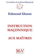 Instruction Maçonnique Aux Maîtres