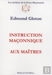 Instruction Maçonnique Aux Maîtres