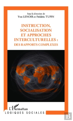Bertrand.pt - Instruction, Socialisation Et Approches Interculturelles : Des Rapports Complexes