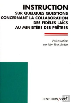 Bertrand.pt - Instruction Sur Quelques Questions Concernant La Collaboration Des Fideles Laics