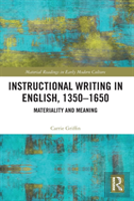 Instructional Writing In English, 1350-1650