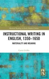 Instructional Writing In English, 1350-1650