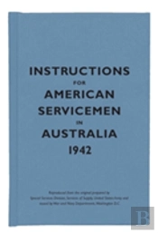 Instructions For American Servicemen In Australia, 1942
