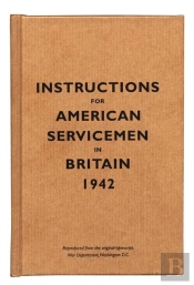 Instructions For American Servicemen In Britain, 1942