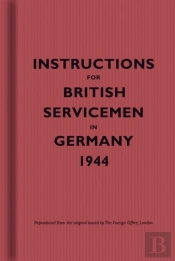 Instructions For British Servicemen In Germany, 1944