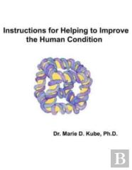 Instructions For Helping To Improve The Human Condition