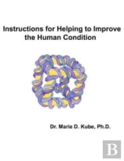 Instructions For Helping To Improve The Human Condition