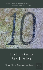 Instructions For Living: The Ten Command
