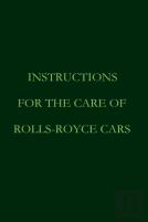 Instructions For The Care Of Rolls-Royce Cars