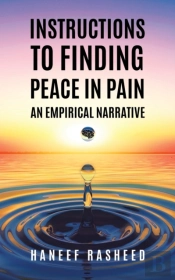 Instructions To Finding Peace In Pain: A