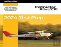 Instructor Pilot/Cfi Test Prep 2024