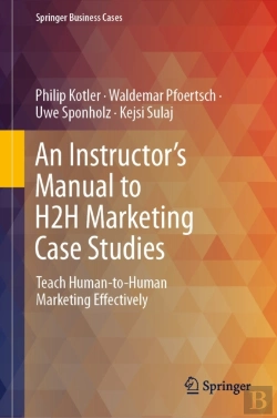 Bertrand.pt - Instructor'S Manual To H2h Marketing Case Studies