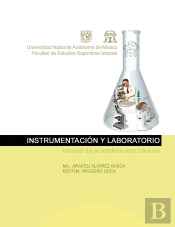 Instrumentación Y Laboratorio. Manual De Procedimientos Básicos