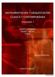 Instrumentación Y Orquestación Clásica Y Contemporánea. 1. Viento Madera, Viento Metal Y Voz