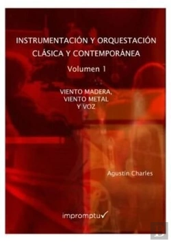 Bertrand.pt - Instrumentación Y Orquestación Clásica Y Contemporánea. 1. Viento Madera, Viento Metal Y Voz