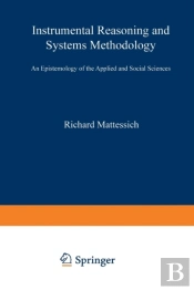 Instrumental Reasoning And Systems Methodology