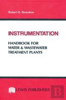 Instrumentation Handbook For Water And Wastewater Treatment Plants