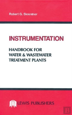 Bertrand.pt - Instrumentation Handbook For Water And Wastewater Treatment Plants
